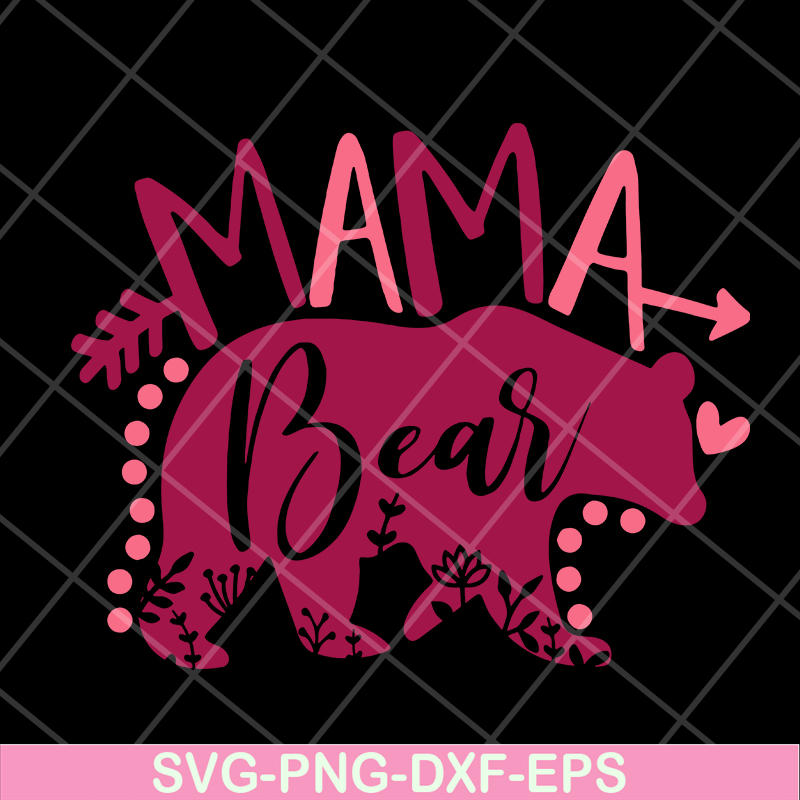 MTD10042119-mama bear svg, Mother's day svg, eps, png, dxf digital file MTD10042119.jpg