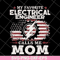 MTD13042102-My favorite electrical engineer calls me mon svg, Mother's day svg, eps, png, dxf digital file MTD13042102.jpg