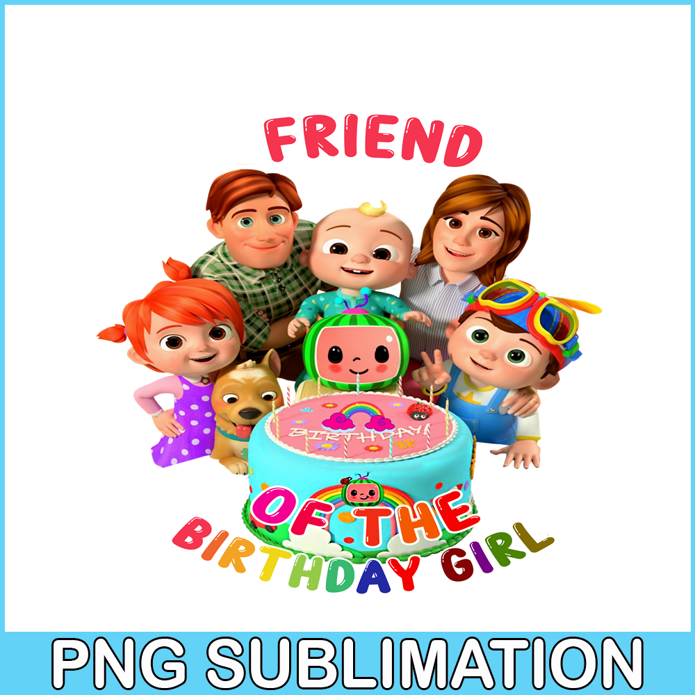 CCB23112309-Friend Of The Birthday Girl PNG Friend Cocomelon PNG Cocomelon Birthday PNG.png