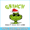 CRM08112329-Grinch don't kill me vibe png.png