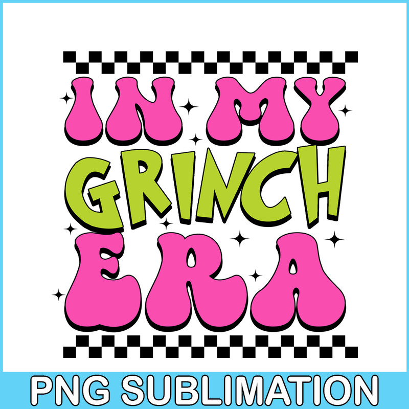 CRM13112366-In My Grinch Era SVG PNG DXF EPS JPG, Grinchy Extra SVG, Christmas Vibes SVG.png
