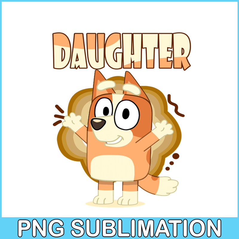 BLP22112312-Daughter Of Bluey Family PNG Chilli Heeler PNG Bluey Family PNG.png