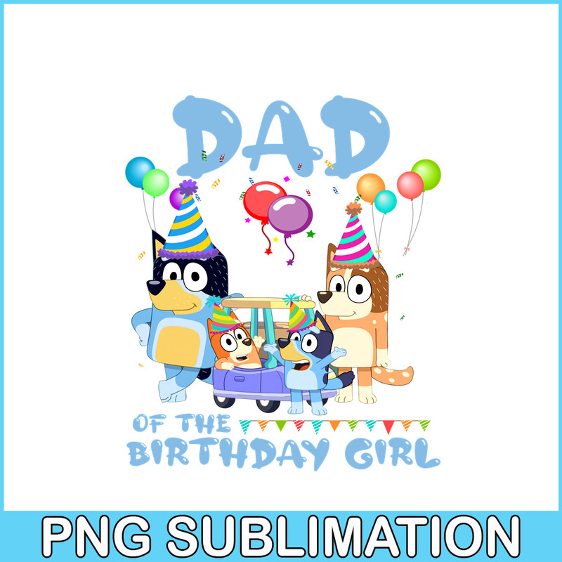 BLP22112316-Dad Of The Birthday Girl PNG Bluey Birthday PNG Bluey Family PNG.png