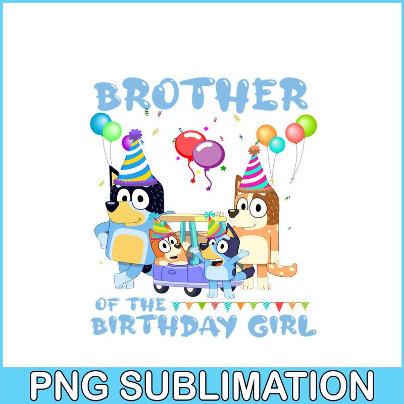 BLP22112317-Brother Of the Birthday Girl PNG Bluey Birthday PNG Bluey Family PNG.png