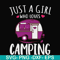 CMP007-just a woman who loves camping svg, png, dxf, eps digital file CMP007.jpg