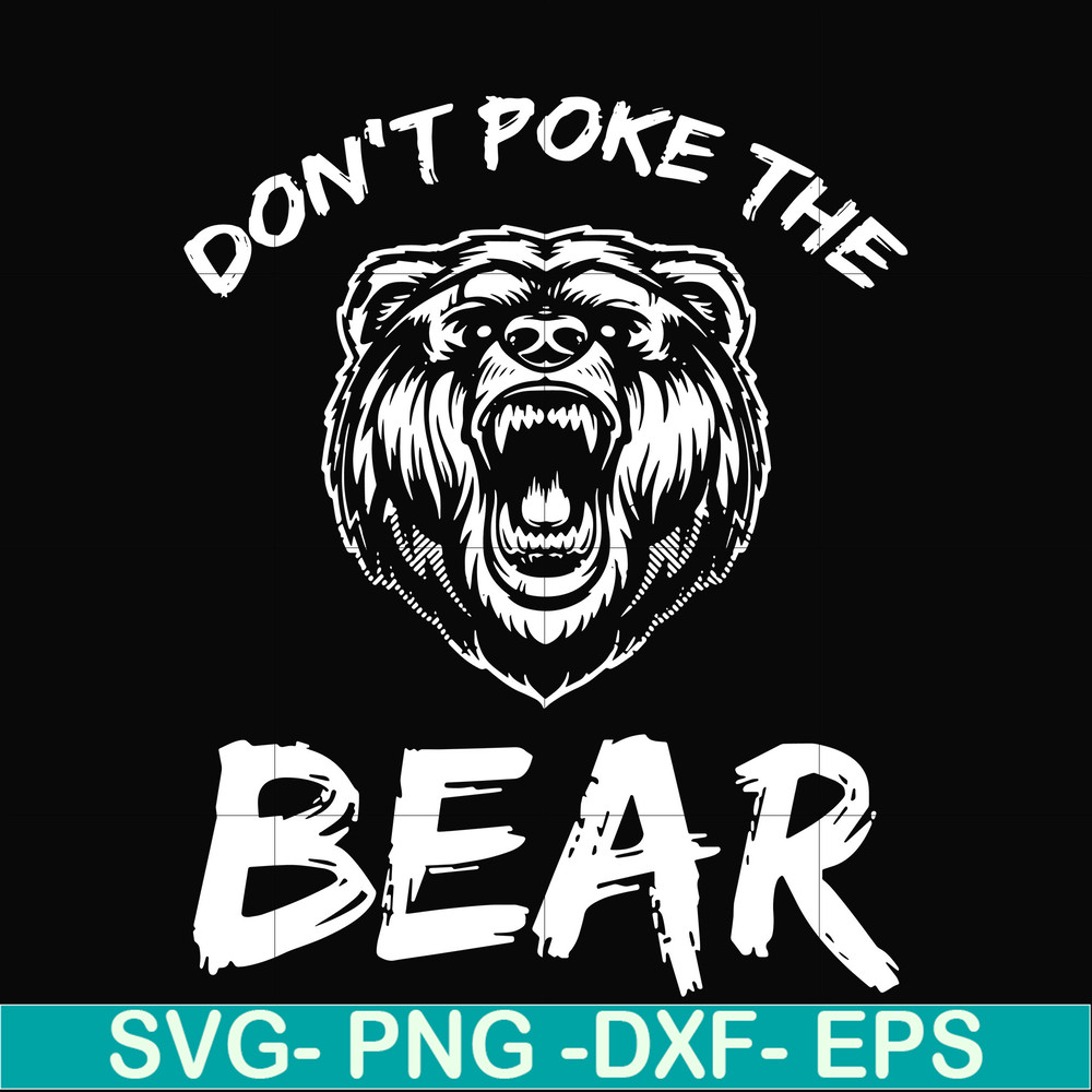 CMP037-Don't poke the bear camping svg, png, dxf, eps digital file CMP037.jpg