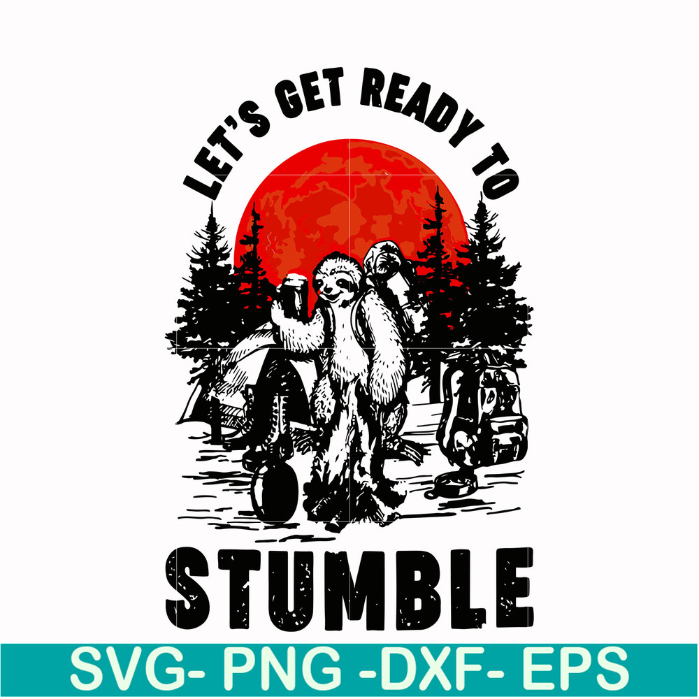 CMP063-Sloth Camping Let's get ready to Stumble svg, png, dxf, eps digital file CMP063.jpg