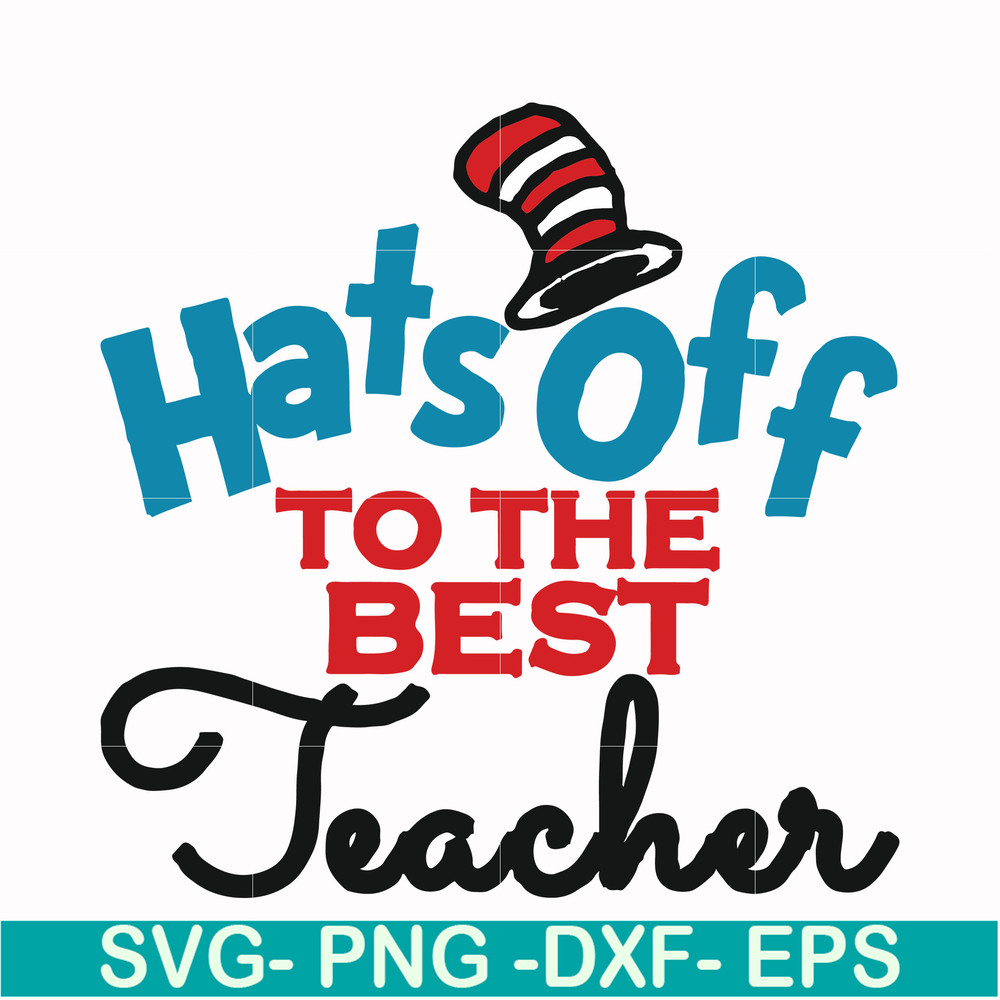 DR00013-Hats off to the best teacher svg, png, dxf, eps file DR00013.jpg