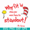 DR000145-Why fit in when you were born to standout svg, png, dxf, eps file DR000145.jpg