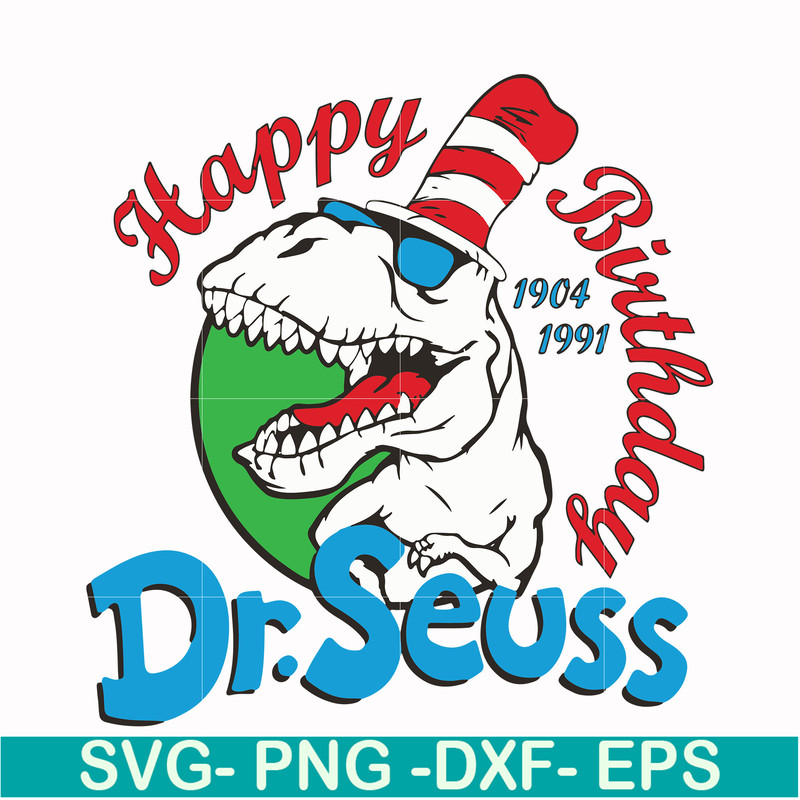 DR00016-Happy birthday Dr.Seuss svg, png, dxf, eps file DR00016.jpg
