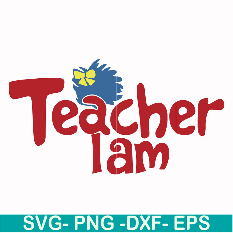 DR000165-Teacher I am svg, png, dxf, eps file DR000165.jpg