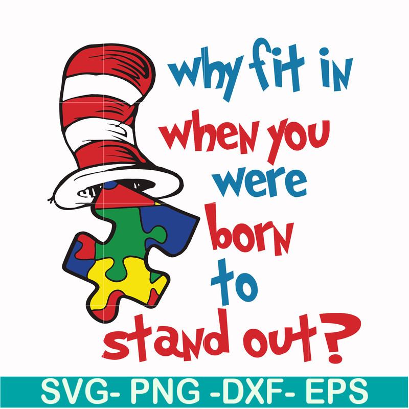 DR000168-Why fit in when you were born to stand out svg, png, dxf, eps file DR000168.jpg