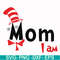 DR00064-Mom I am svg, png, dxf, eps file DR00064.jpg