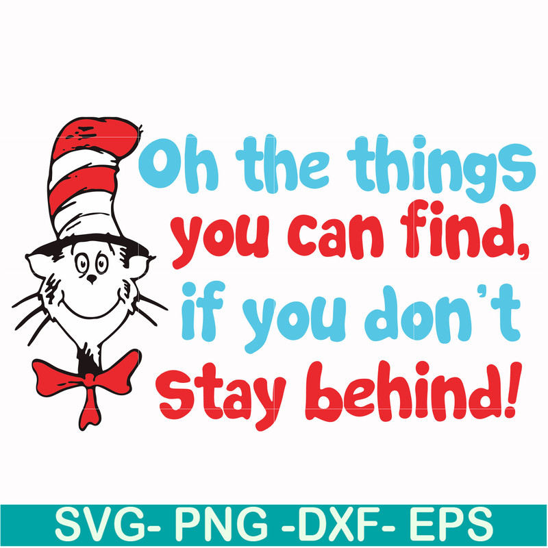 DR00073-Oh the things you can find if you don't stay behind svg, png, dxf, eps file DR00073.jpg