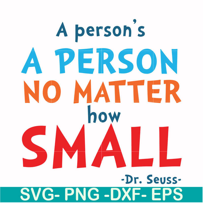 DR00091-A person's a person no matter how small svg, png, dxf, eps file DR00091.jpg