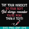 FN000189-Try your hardest do your best but always remember you're more than a test svg, png, dxf, eps file FN000189.jpg