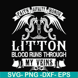 litton blood runs through my veins svg, png, dxf, eps file fn000242