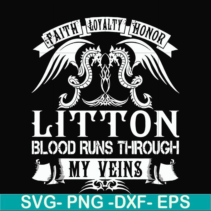 FN000242-Litton blood runs through my veins svg, png, dxf, eps file FN000242.jpg