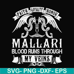 mallari blood runs through my veins svg, png, dxf, eps file fn000243
