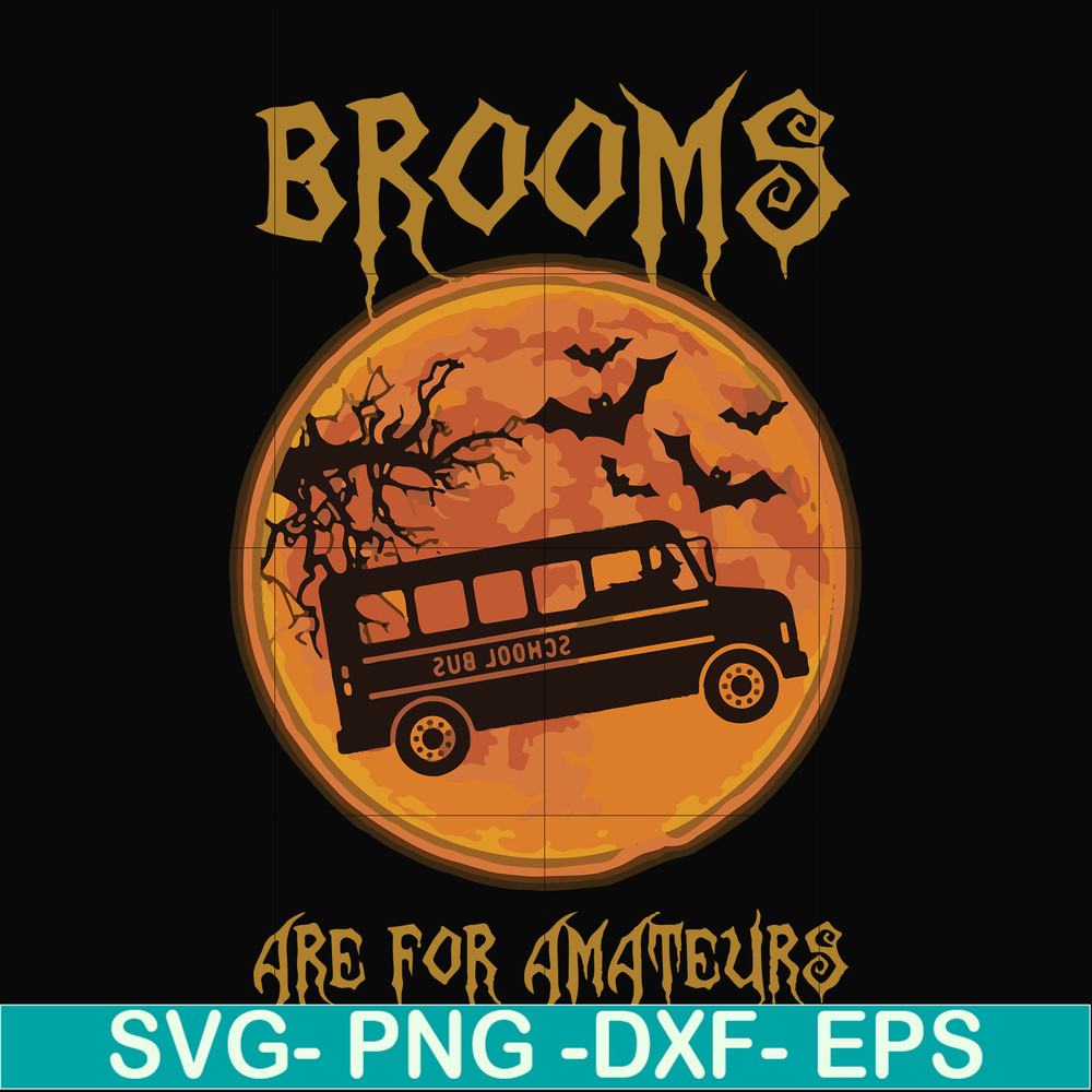 FN000316-Brooms are for amateurs svg, png, dxf, eps file FN000316.jpg