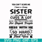 FN00033-You can't scare me I have a crazy sister who happens to cuss a lot she has anger issues a serious dislike for stupid people svg, png, dxf, eps file FN00
