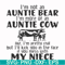 FN000360-I'm not an auntie bear I'm more of an auntie cow like I'm pretty chill but I'll kick you in the face if you mess with my niece svg, png, dxf, eps file