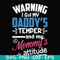 FN000456-Warning I got my daddy's temper and my mommy's attitude svg, png, dxf, eps file FN000456.jpg