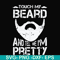 FN000514-Touch my beard and tell me I'm pretty svg, png, dxf, eps file FN000514.jpg