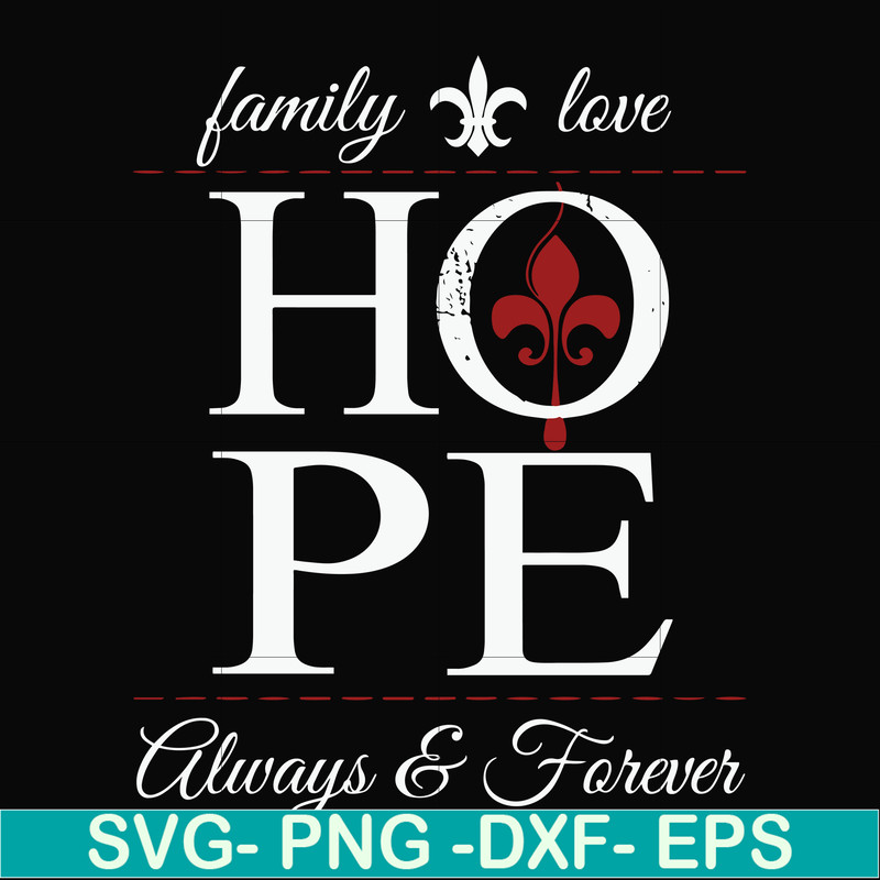 FN000521-Family love hope always forever svg, png, dxf, eps file FN000521.jpg