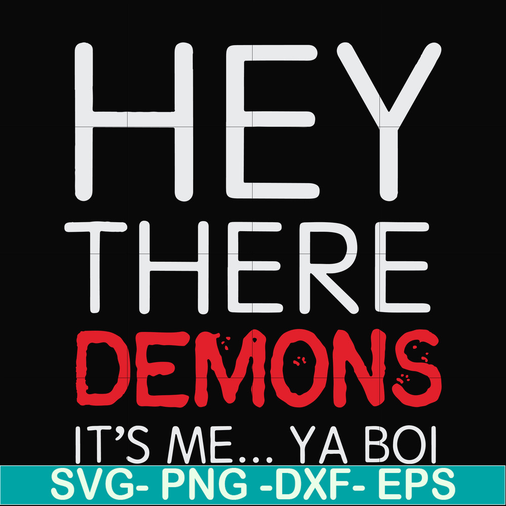 FN000573-Hey there demons it's me Ya boi svg, png, dxf, eps file FN000573.jpg