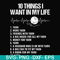 FN000623-10 things I want in my life svg, png, dxf, eps file FN000623.jpg