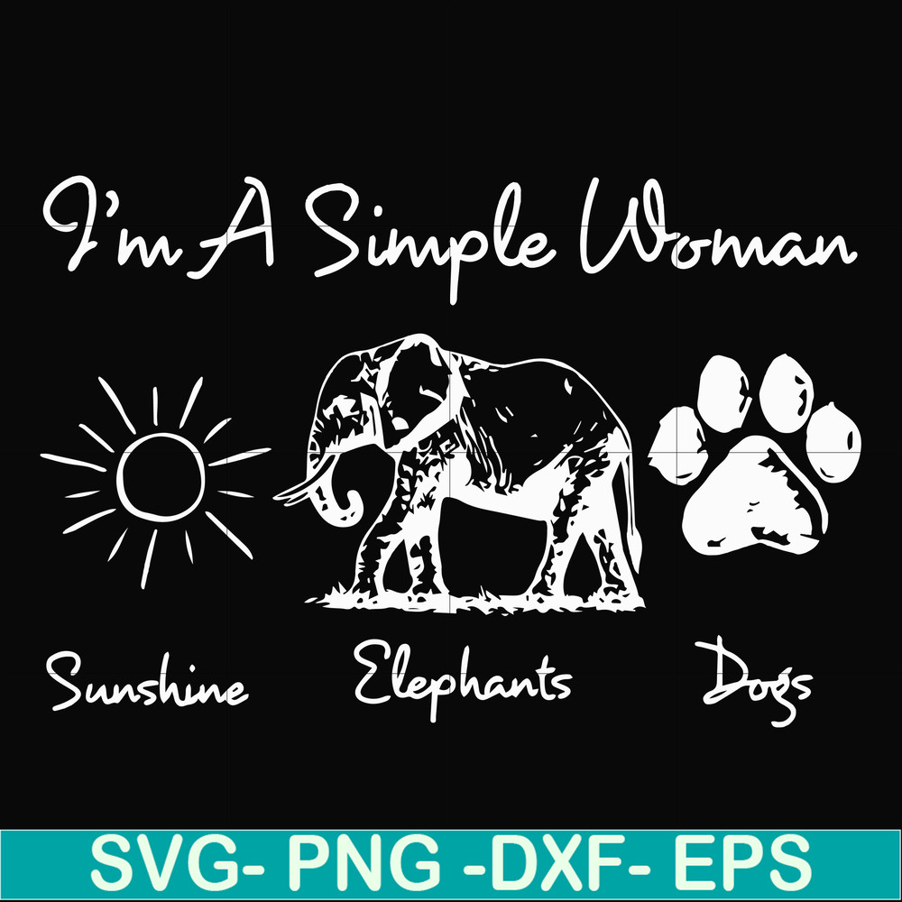 FN00069-I'm a simple woman svg, png, dxf, eps file FN00069.jpg