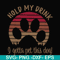 FN000691-Hold my drink I gotta pet this dog svg, png, dxf, eps file FN000691.jpg