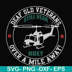 deaf old veterans over a mile away svg, png, dxf, eps file fn000694