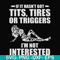 FN000731-If it hasn't got tits, tires or triggers I'm not interested svg, png, dxf, eps file FN000731.jpg