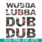 FN000764-Wubba lubba dub dub svg, png, dxf, eps file FN000764.jpg