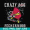 FN000773-Crazy ass peckerwood svg, png, dxf, eps file FN000773.jpg