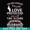 FN000795-I'm not spoiled I'm just loved protected and well taken care of by my husband thankful for him svg, png, dxf, eps file FN000795.jpg