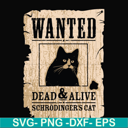 wanted dead & alive schrodinger's cat svg, png, dxf, eps file fn000796