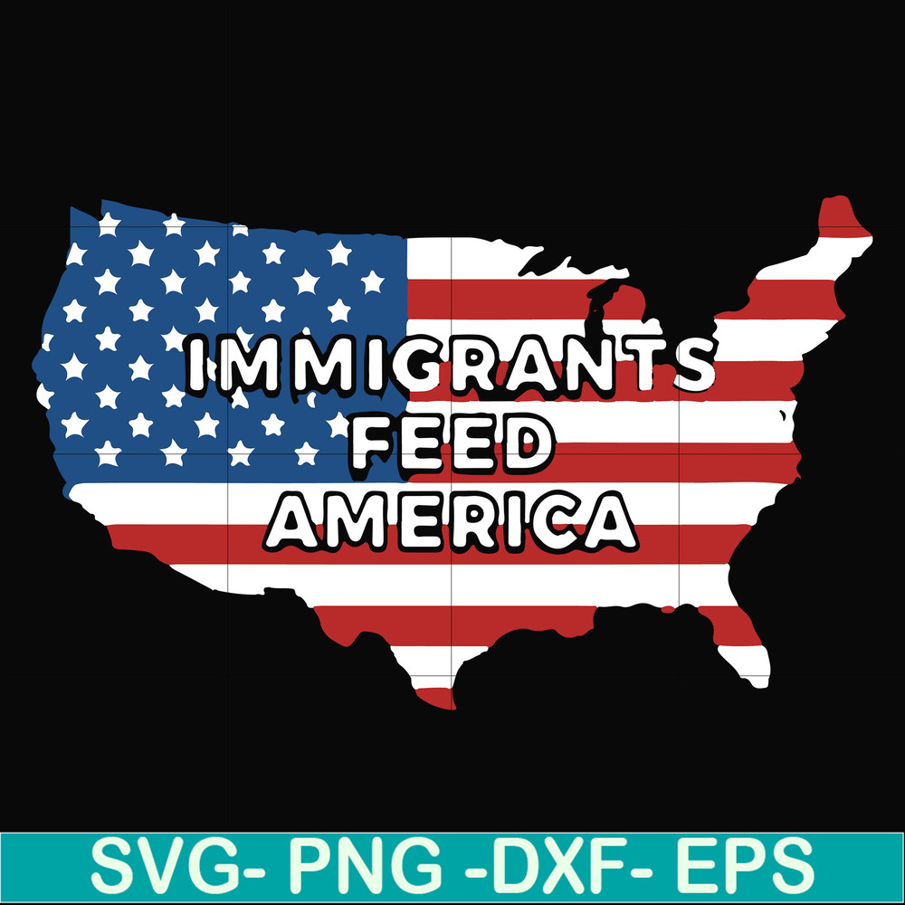 FN000811-Immigrants feed america svg, png, dxf, eps file FN000811.jpg
