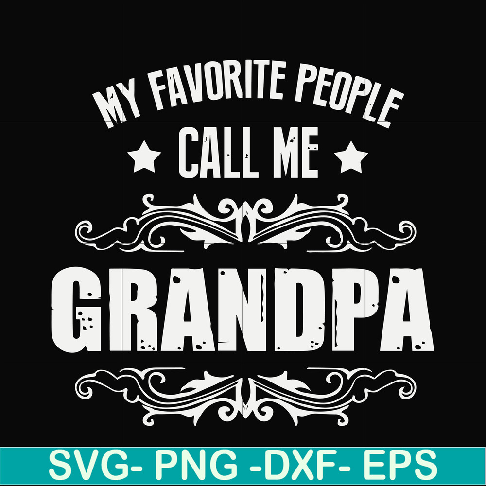 FN000829-My favorite people call me grandpa svg, png, dxf, eps file FN000829.jpg