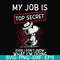 FN000866-My job is top secret even I don't know what I'm doing svg, png, dxf, eps file FN000866.jpg