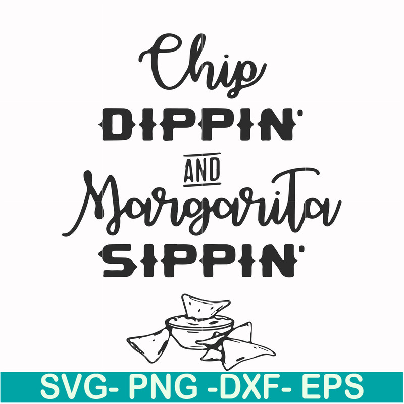 FN000896-Chip didppin and margarita sippin svg, png, dxf, eps file FN000896.jpg