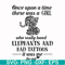 FN000918-Once upon a time there was a girl who really loved elephants and had tattoos it was me the end svg, png, dxf, eps file FN000918.jpg