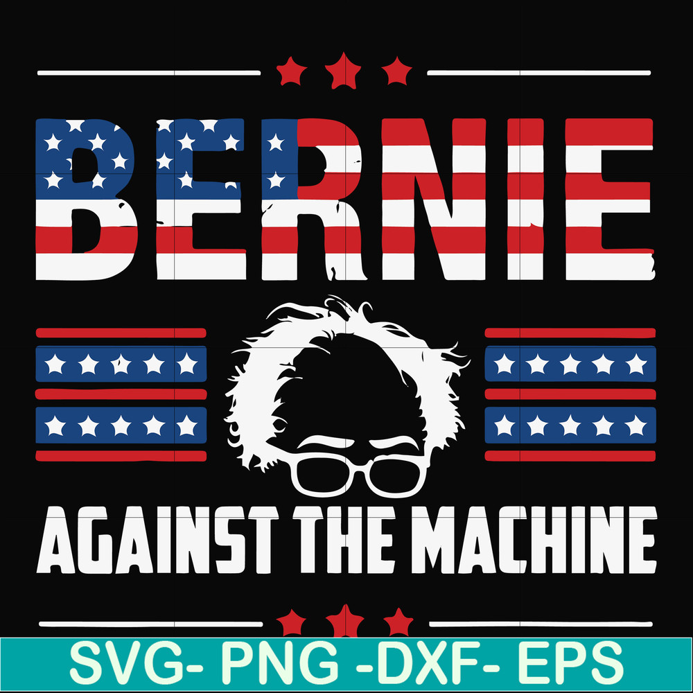 FN000976-Bernie against the machine svg, png, dxf, eps file FN000976.jpg