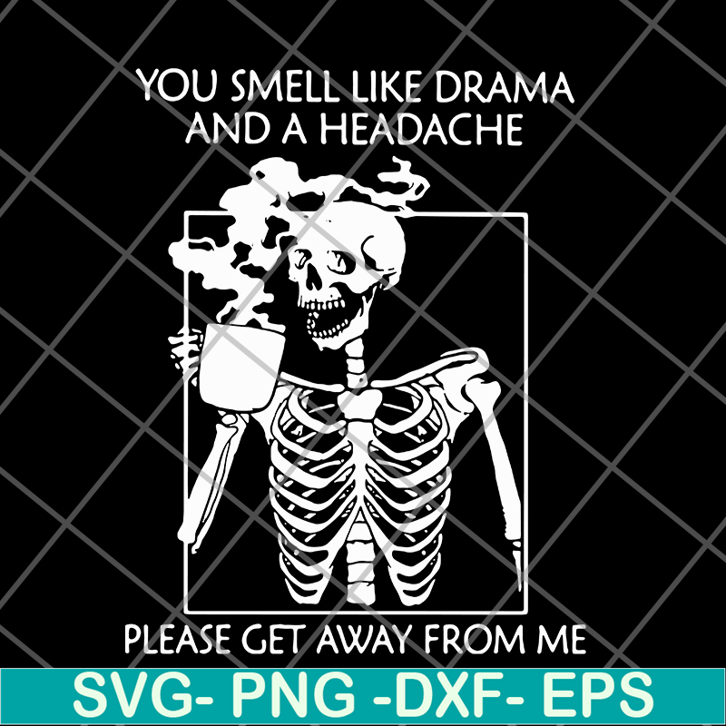 FN11062115- You smell like dram svg, png, dxf, eps digital file FN11062115.jpg