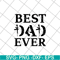 FTD01062106-best dad ever svg, eps, png, dxf digital file FTD01062106.jpg