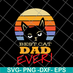 best cat dad ever svg, eps, png, dxf digital file ftd01062118