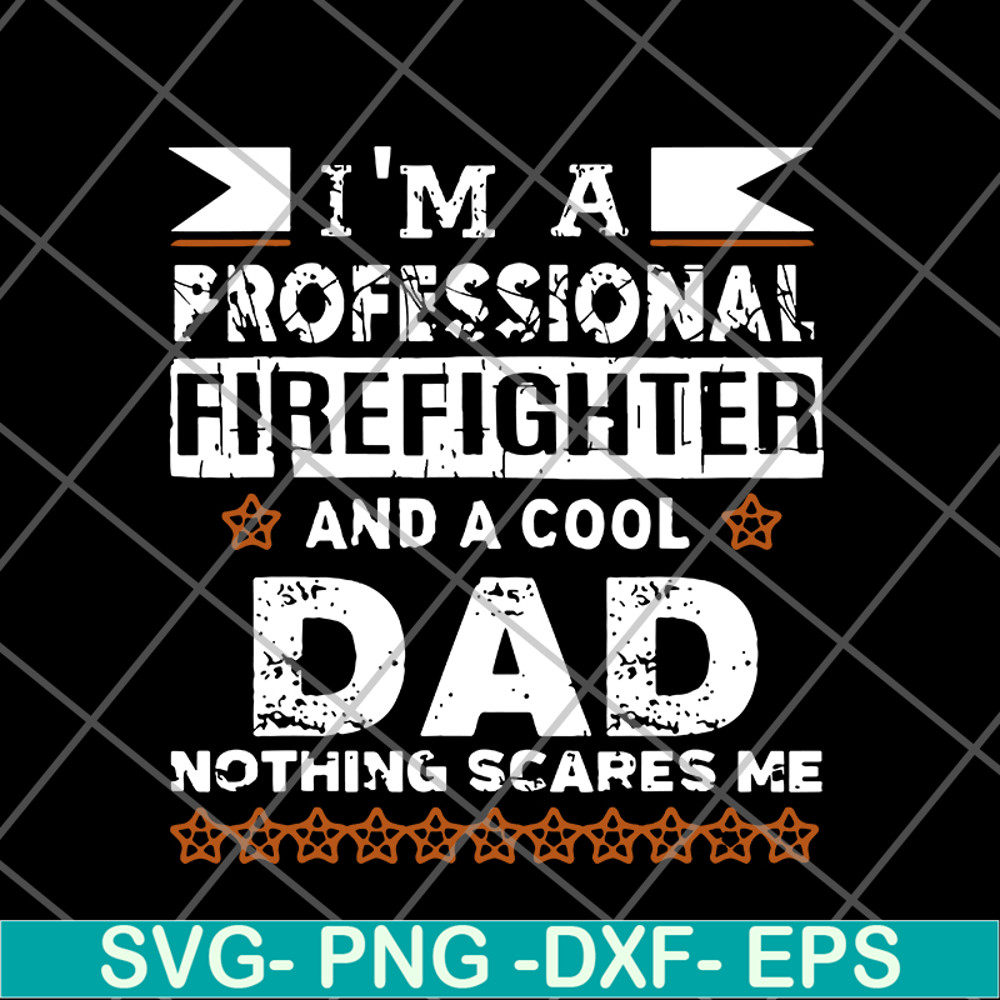 FTD03062106-Father’s Day I’m Firefighter & Cool Dad svg, png, dxf, eps digital file FTD03062106.jpg