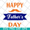 FTD04052102-Happy fathers day svg, Fathers day svg, png, dxf, eps digital file FTD04052102.jpg